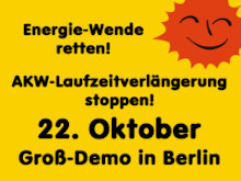 Energie-Wende retten! AKW-Laufzeitverlängerung stoppen! - Grafik: Samy - Creative-Commons-Lizenz Namensnennung Nicht-Kommerziell 3.0
